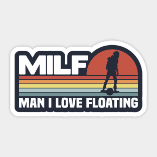 MILF Man I Love Floating Onewheel Sticker